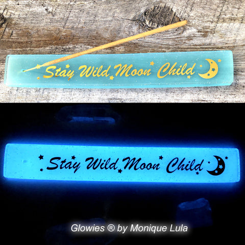 Stay Wild Moon Child Glow in the dark Incense Holder