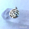 Love You To The Moon Charm