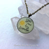 You Are My Sunshine Glow Quote Pendant